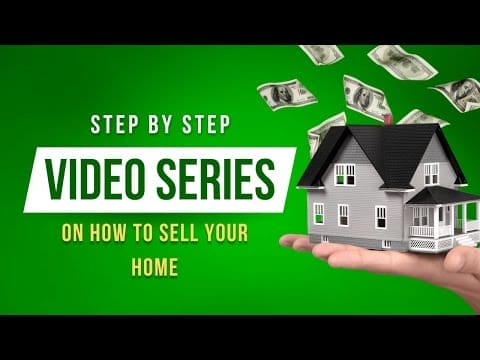 How to Sell Your Home Video Guides